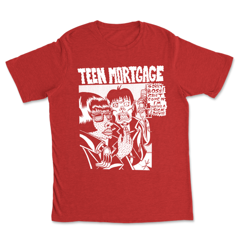 Teen Mortgage Sick Day Shirt Red